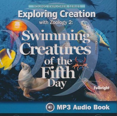 Exploring Creation with Zoology 2: Swimming Creatures of the  Fifth Day MP3 Audio CD  - 