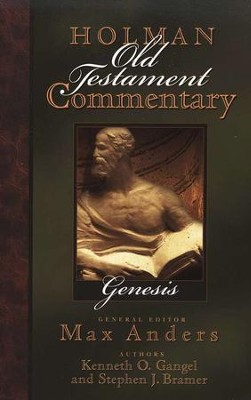 Genesis: Holman Old Testament Commentary [HOTC]   -     Edited By: Max Anders
    By: Kenneth O. Gangel, Stephen J. Bramer
