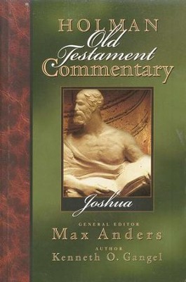 Joshua: Holman Old Testament Commentary [HOTC]   -     Edited By: Max Anders
    By: Kenneth O. Gangel

