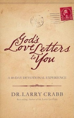 God's Love Letters To You: A 40-Day Devotional Experience  -     By: Larry Crabb
