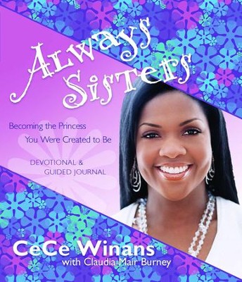 Always Sisters: Becoming the Princess You Were Created to Be - eBook  -     By: CeCe Winans
