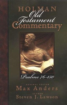 Psalms 76-150: Holman Old Testament Commentary [HOTC]   -     Edited By: Max Anders
    By: Steven J. Lawson

