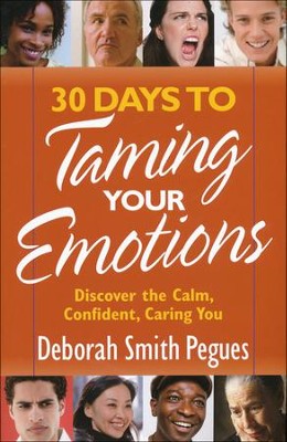 30 Days to Taming Your Emotions  -     By: Deborah Smith-Pegues
