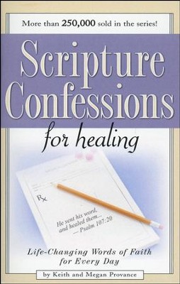 Scripture Confessions for Healing   -     By: Keith Provance, Megan Provance
