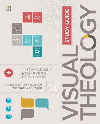 Visual Theology Study Guide: Seeing and Understanding the Truth About God - eBook  -     By: Tim Challies, Josh Byers
