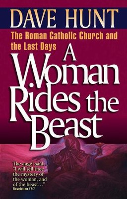 A Woman Rides the Beast - eBook  -     By: Dave Hunt
