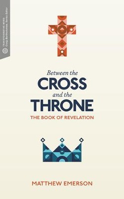 Between the Cross and the Throne: The Book of Revelation - eBook  -     By: Matthew Y. Emerson, Craig G. Bartholomew
