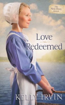 Love Redeemed, New Hope Amish Series #2   -     By: Kelly Irvin
