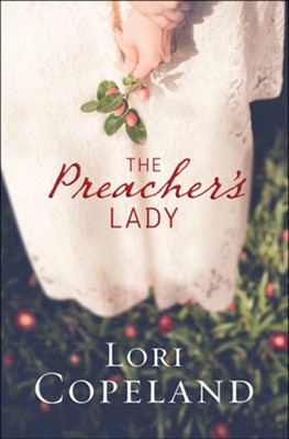 #1: The Preacher's Lady  -     By: Lori Copeland

