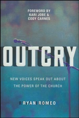 Outcry: New Voices Speak Out About the Power of the Church - Slightly Imperfect  -     By: Ryan Romeo
