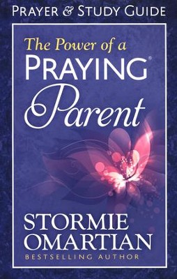 The Power of a Praying Parent Prayer and Study Guide  -     By: Stormie Omartian
