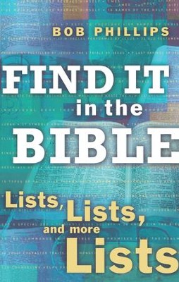 Find It in the Bible: Lists, Lists, and Lists - eBook  -     By: Bob Phillips
