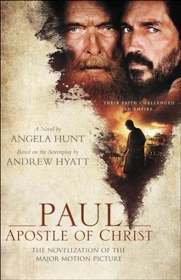 Paul, Apostle of Christ: The Novelization of the Major Motion Picture - eBook  -     By: Angela Hunt
