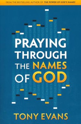 Praying Through the Names of God  -     By: Tony Evans
