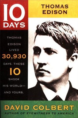10 Days Series: Thomas Alva Edison   -     By: David Colbert
