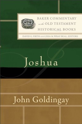 Joshua: Baker Commentary on the Old Testament Historical Books   -     By: John Goldingay
