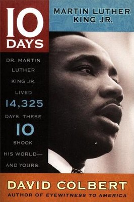 10 Days Series: Martin Luther King, Jr   -     By: David Colbert
