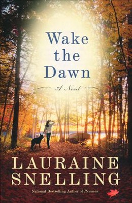 Wake the Dawn    -     By: Lauraine Snelling
