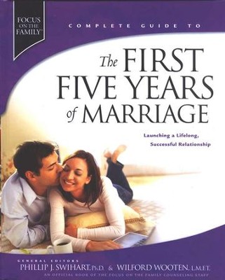 The First Five Years of Marriage: Launching a Lifelong, Successful Relationship  -     By: Wilford Wooten, Phillip Swihart
