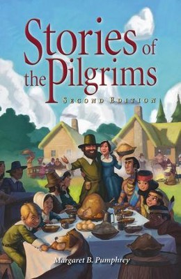 Stories of the Pilgrims, Second Edition, Grade 4   -     By: Margaret B. Pumphrey
