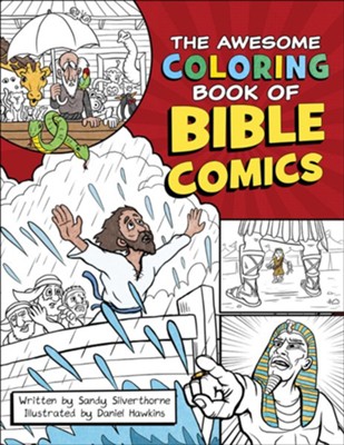 The Awesome Coloring Book of Bible Comics  -     By: Sandy Silverthorne, Daniel Hawkins
