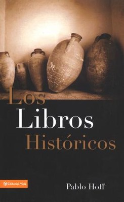 Los Libros Hist&#243;ricos  (Historical Books)  -     By: Pablo Hoff
