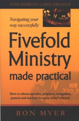 Fivefold Ministry Made Practical   -     By: Ron Myer
