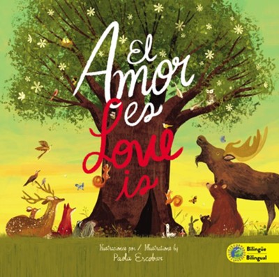Amor es (Love Is) Bilingual Edition  -     By: Paola Escobar
    Illustrated By: Paola Escobar
