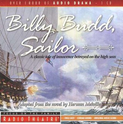 Radio Theatre: Billy Budd, Sailor   -     By: Herman Melville
