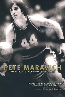 Pete Maravich: The Definitive Biography of Pistol Pete Maravich  -     By: Wayne Federman, Marshall Terrill
