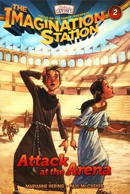 Adventures in Odyssey The Imagination Station &reg; #2: Attack at the Arena  -     By: Marianne Hering, Paul McCusker
