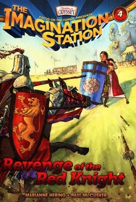 Adventures in Odyssey The Imagination Station &reg; #4: Revenge of the Red Knight  -     By: Marianne Hering, Paul McCusker
