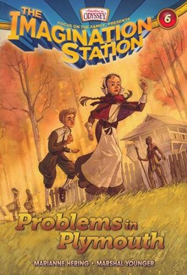 Adventures in Odyssey The Imagination Station &reg; #6: Problems in Plymouth  -     By: Marsahal Younger, Marianne Hering
