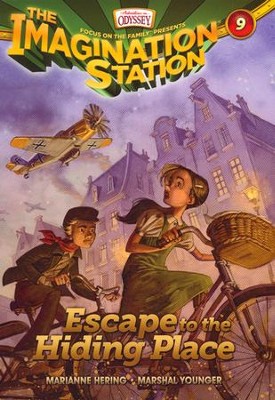 Adventures in Odyssey The Imagination Station &reg; #9: Escape to the Hiding Place  -     By: Marianne Hering
