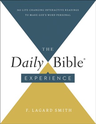 The Daily Bible Experience: 365 Life-Changing Interactive Readings to Make God's Word Personal  -     By: F. LaGard Smith
