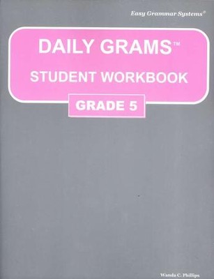 Daily Grams Grade 5 Workbook   -     By: Wanda Phillips
