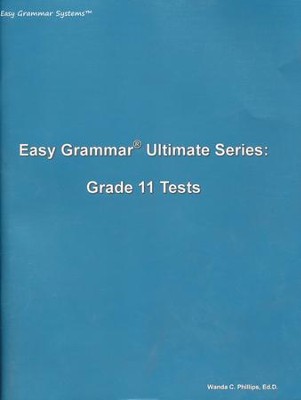 Easy Grammar Ultimate Series: Grade 11 Student Test Booklet  -     By: Wanda Phillips
