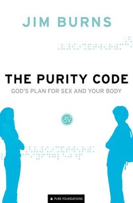 Purity Code, The: God's Plan for Sex and Your Body - eBook  -     By: Jim Burns
