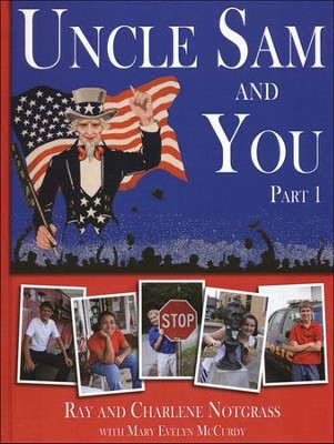 Uncle Sam and You Part 1   -     By: Ray Notgrass, Charlene Notgrass
