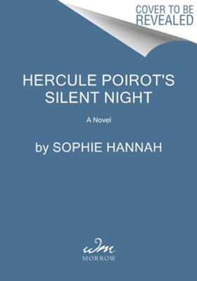 Hercule Poirot's Silent Night: Sophie Hannah: 9780062991645 ...