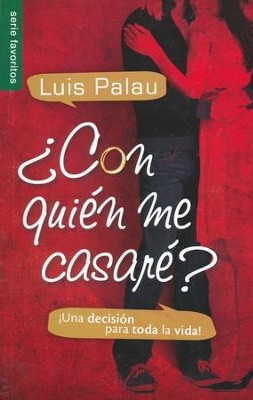 &iquest;Con Qui&eacute;n Me Casar&eacute;?   (Whom Shall I Marry?)  -     By: Luis Palau
