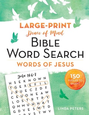 Peace of Mind Bible Word Search: Words of Jesus  - Large-Print  -     By: Linda Peters
