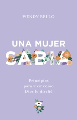 Una mujer sabia (A Wise Woman)  -     By: Wendy Bello
