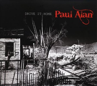 Drive It Home CD   -     By: Paul Alan
