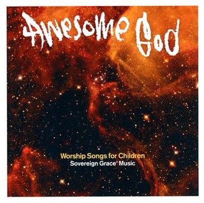 Awesome God: Worship Songs for Children CD   - 