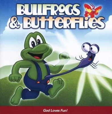 Bullfrogs & Butterflies: God Loves Fun CD   - 