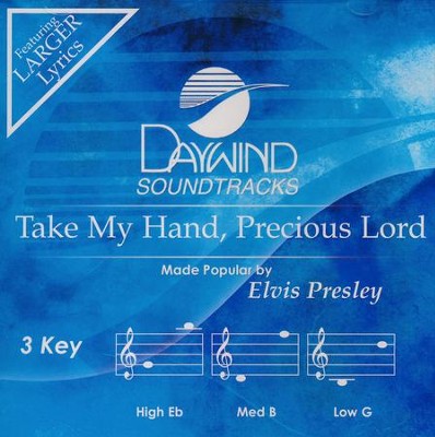 Take My Hand, Precious Lord, Accompaniment CD   -     By: Elvis Presley
