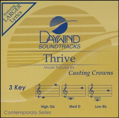 Thrive  -     By: Casting Crowns
