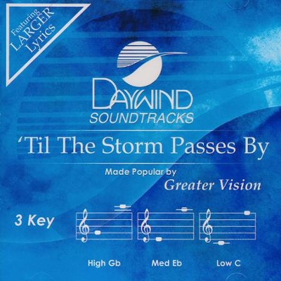 'Til The Storm Passes By, Accompaniment CD    -     By: Greater Vision
