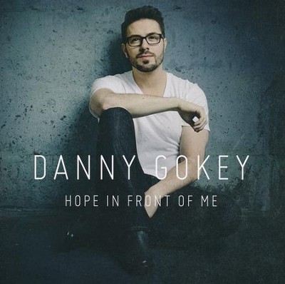 Hope In Front of Me   -     By: Danny Gokey
